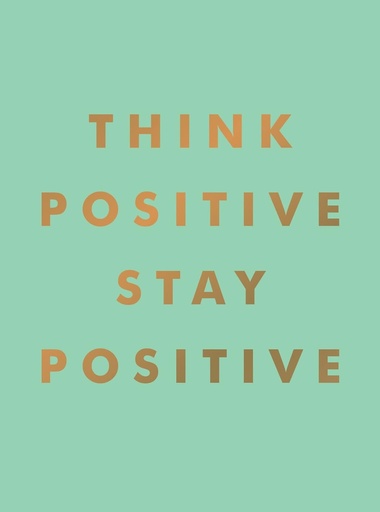 [9781800077010] Think Positive, Stay Positive