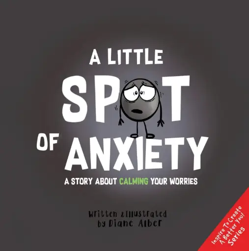 [9781951287160] A Little Spot of Anxiety