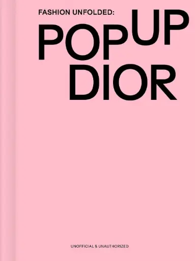 [9789881655042] Fashion Unfolded: Pop-Up Dior: 2