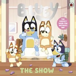 [9780241785225] Bluey: The Show