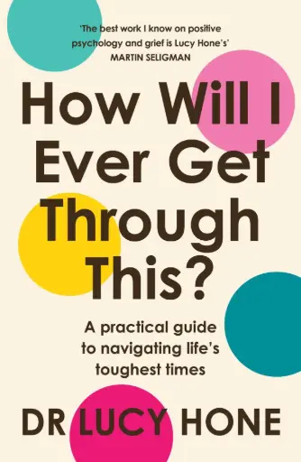 [9781805464334] How Will I Ever Get Through This?