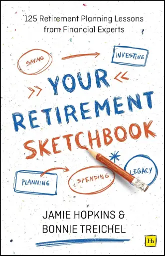 [9781804091951] Your Retirement Sketchbook: 125 Retirement Planning Lessons from Financial Experts