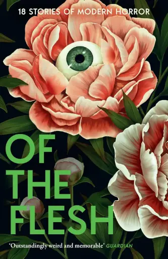 [9780008697396] Of the Flesh: 18 Stories of Modern Horror