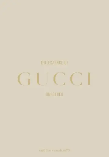 [9788794190565] The Essence of Gucci: Unfolded