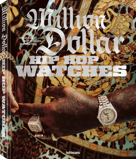 [9783961716968] Million Dollar Hip Hop Watches: Rappers, Jewelers and all that Ice