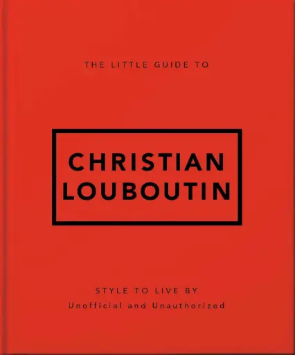 [9781035433445] The Little Guide to Christian Louboutin