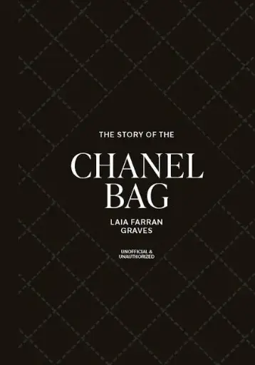 [9781035436453] The Story of the Chanel Bag: Timeless. Elegant. Iconic.