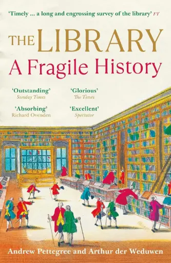 [9781788163439] The Library: A Fragile History