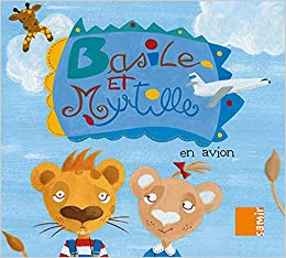 [9789953312491] BASILE ET MYRTILLE EN AVION