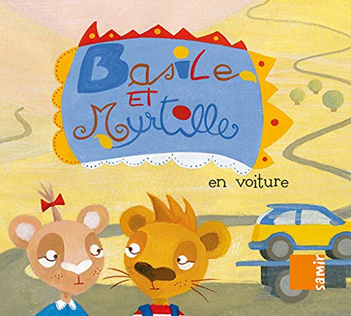 [9789953313740] BASILE ET MYRTILLE EN VOITURE