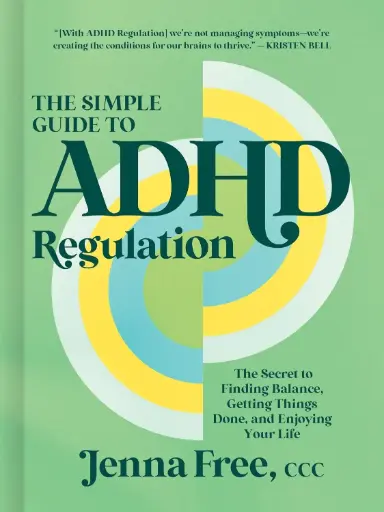 [9781400254699] The Simple Guide to ADHD Regulation