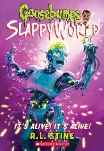 [9781338223033] It's Alive! It's Alive! (Goosebumps SlappyWorld #7)