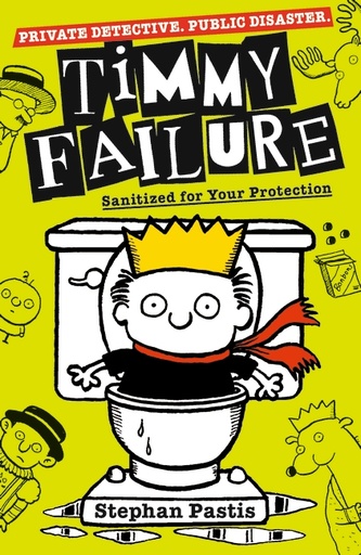 [9781406387216] Timmy Failure 4: Sanitized for Your Protection