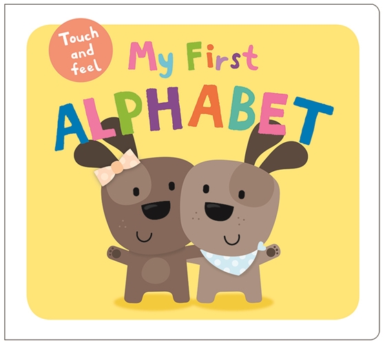 My First Touch & Feel Alphabet