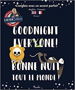 Angl avec accent parfait / goodnight everyone