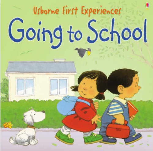 First Experiences: Going To School