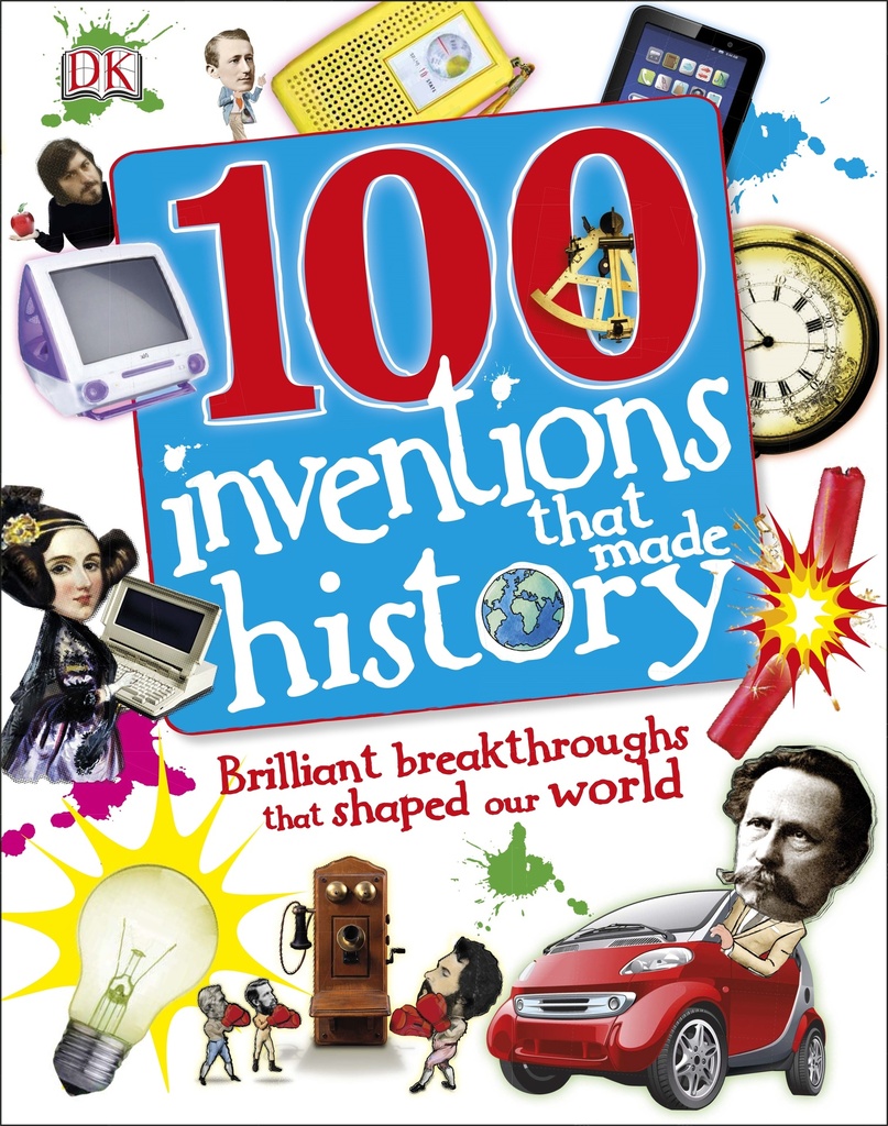 100 Inventions That Made History