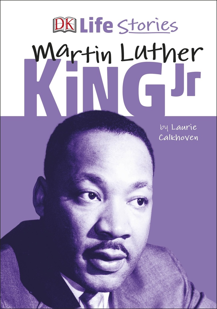 DK Life Stories Martin Luther King Jr
