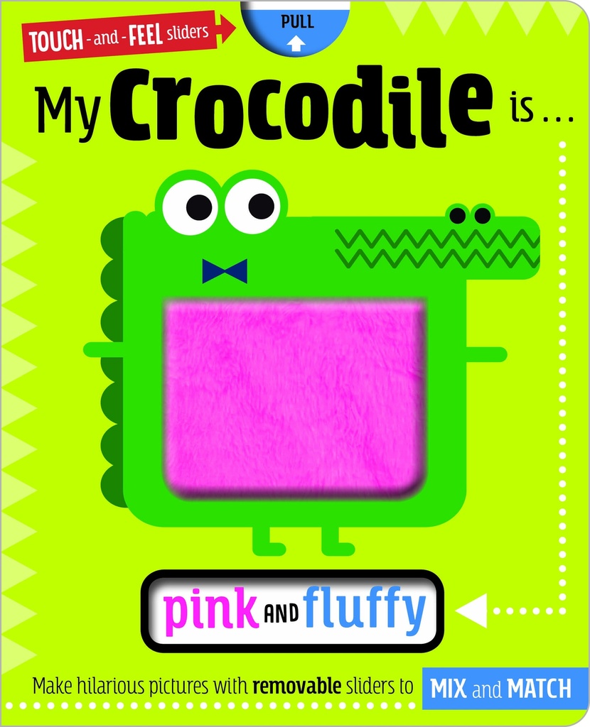 My Crocodile is … Pink and Fluffy
