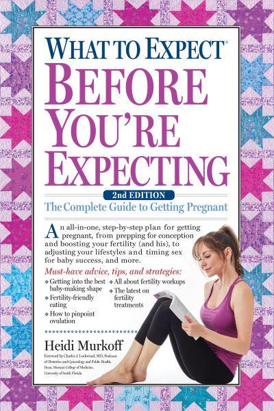 WHAT TO EXPECT BEFORE YOU'RE EXPECTING