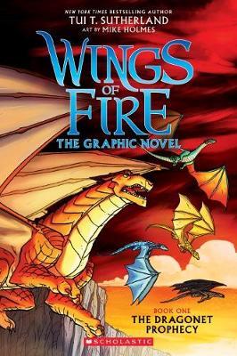 Wings of Fire The Graphic Novel: The Dragonet Prophecy (Book 1)