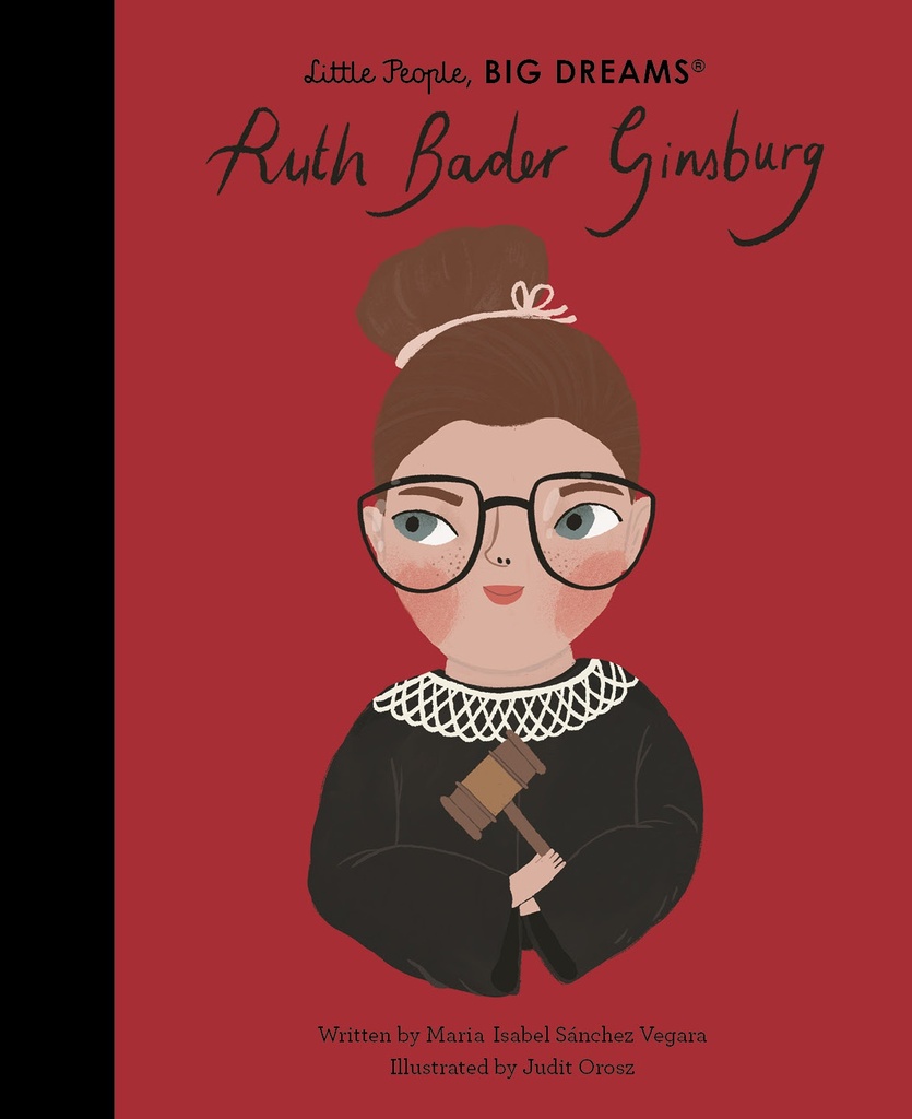 Little People, Big Dreams: Ruth Bader Ginsburg: Volume 66