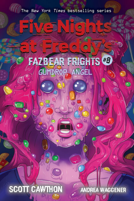 Gumdrop Angel: An AFK Book (Five Nights at Freddy’s: Fazbear Frights #8)