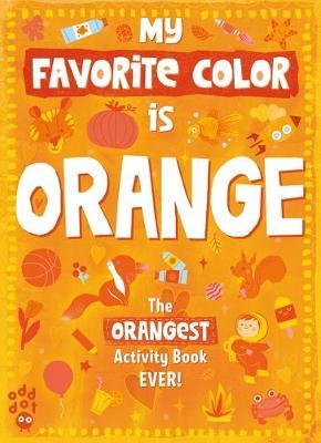 My Favorite Color Book: Orange