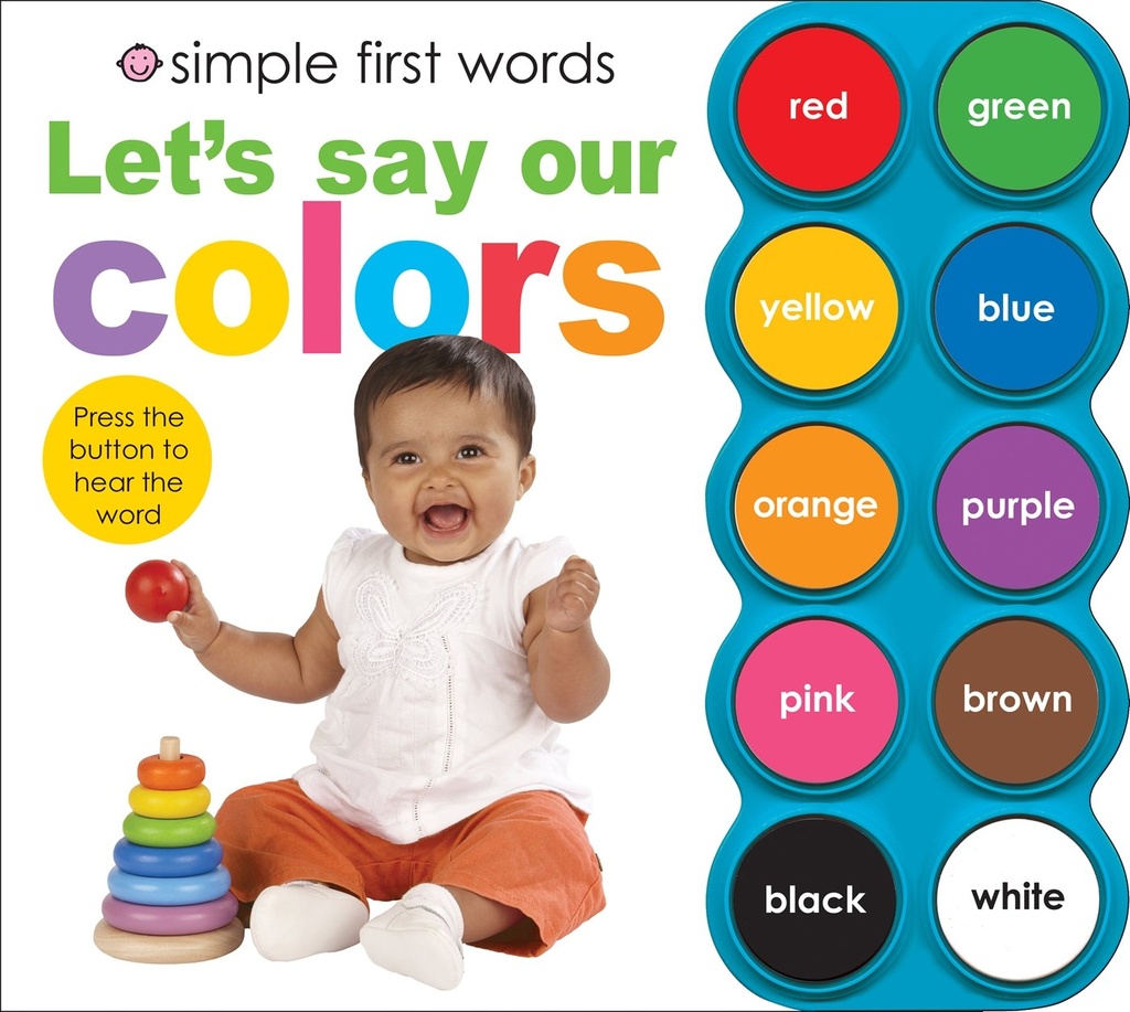 Simple First Words: Let’s Say Our Colors