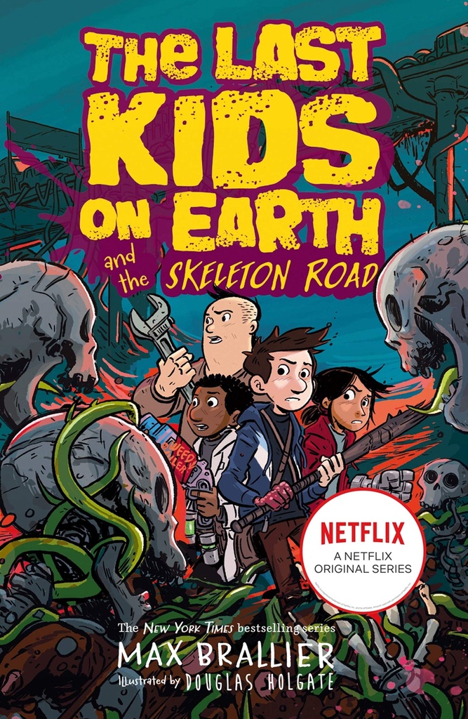 Last Kids on Earth and the Skeleton Road 