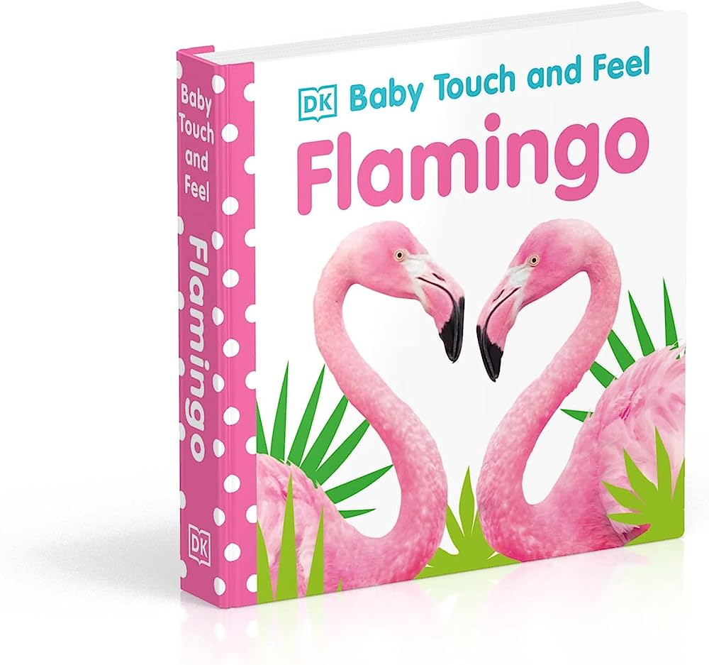Baby Touch and Feel Flamingo