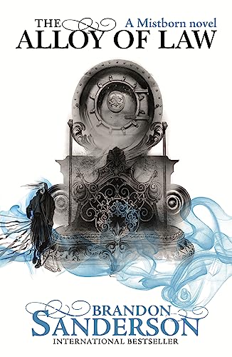 The Alloy of Law: Mistborn Book Four