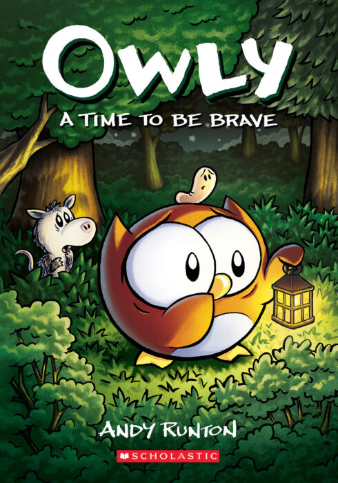 A Time to Be Brave:   (Owly #4)