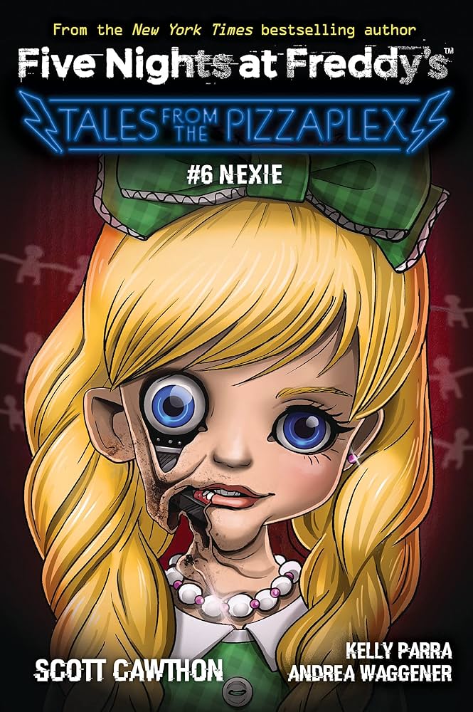 Nexie: An AFK Book (Five Nights at Freddy's: Tales from the Pizzaplex #6)