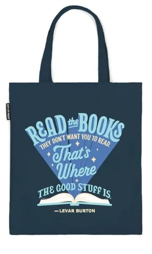 Levar Burton: Read the Books They Don't Want You to Read Tote Bag
