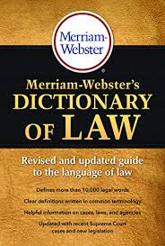 Merriam-Webster's Dictionary of Law, Newest Edition