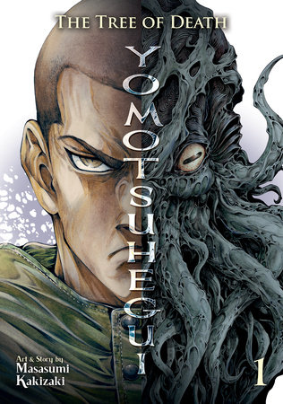 The Tree of Death: Yomotsuhegui Vol. 1 (Yomotsuhegui: Scions of the Underworld)
