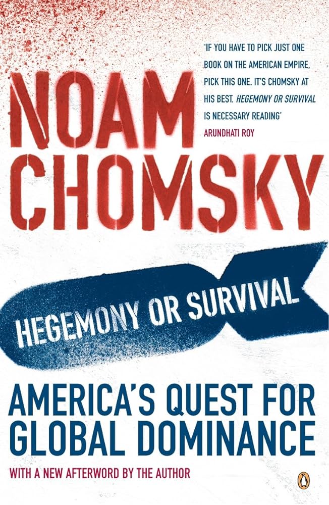 Hegemony or Survival? : America's Quest for Global Dominance