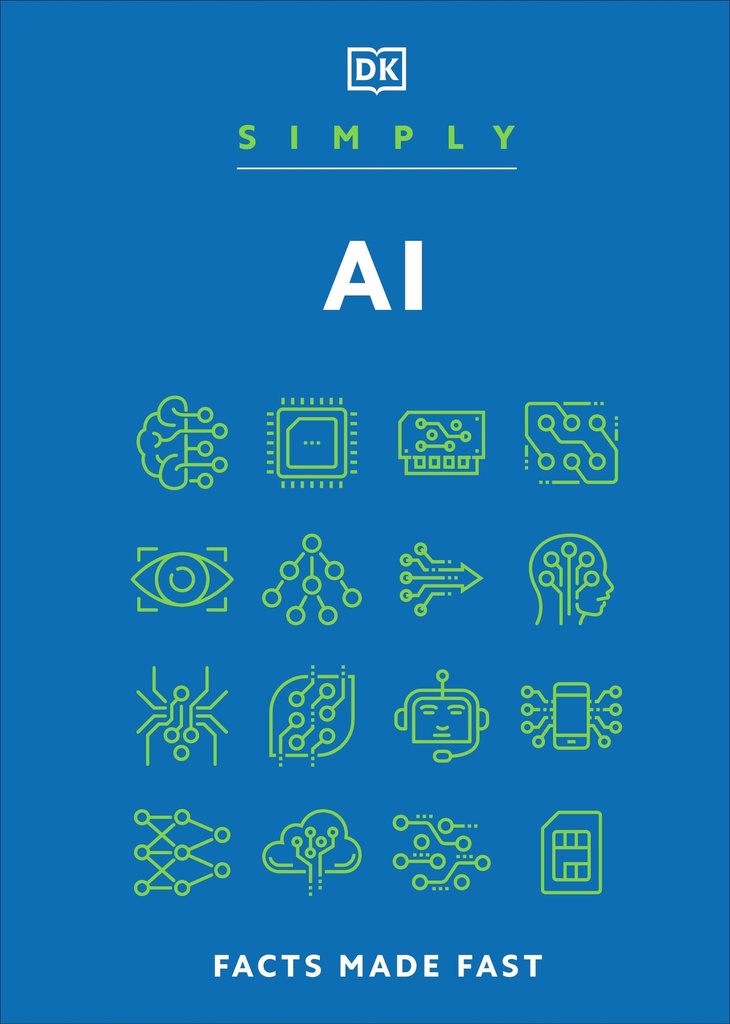 Simply AI: Facts Made Fast (DK Simply)