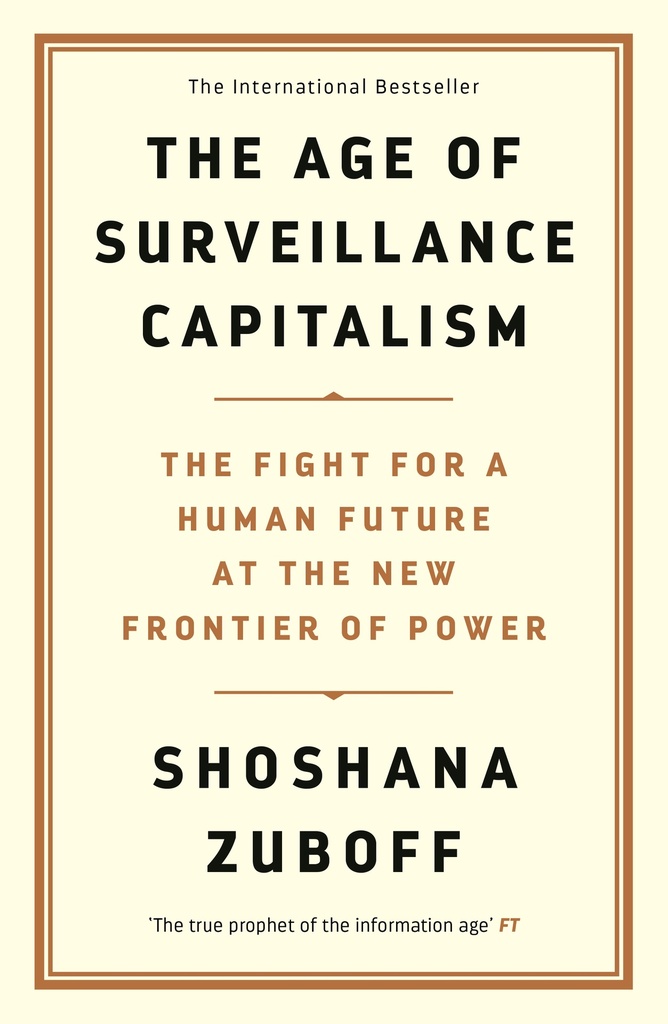 The Age of Surveillance Capitalism