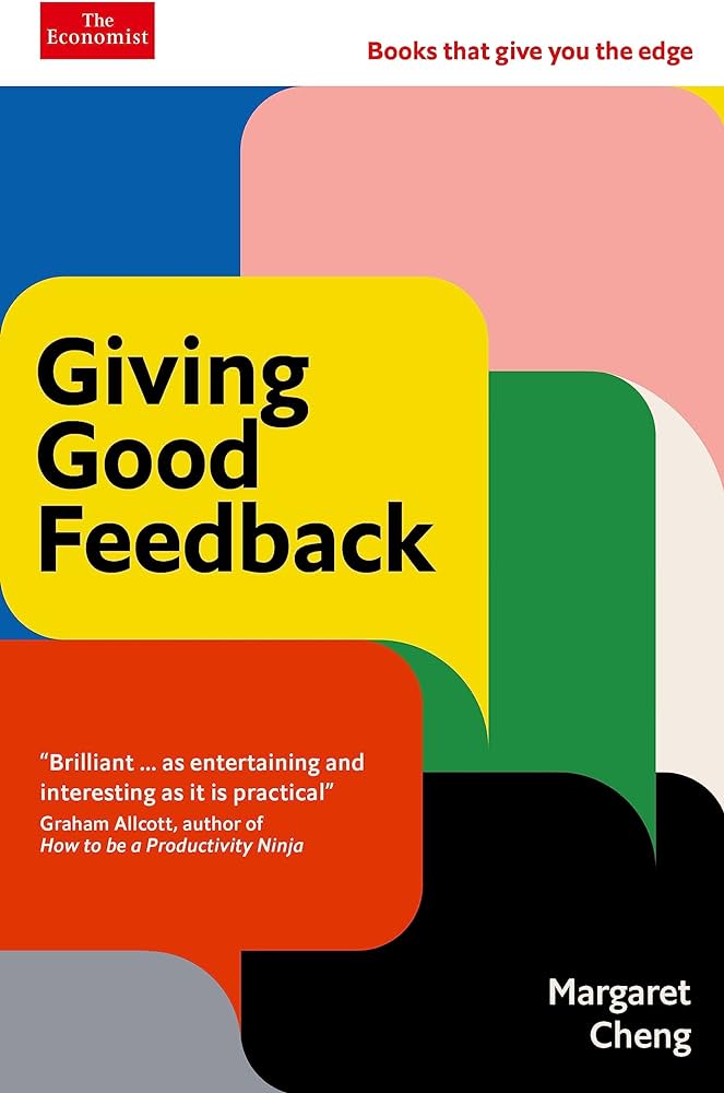 Giving Good Feedback: An Economist Edge book