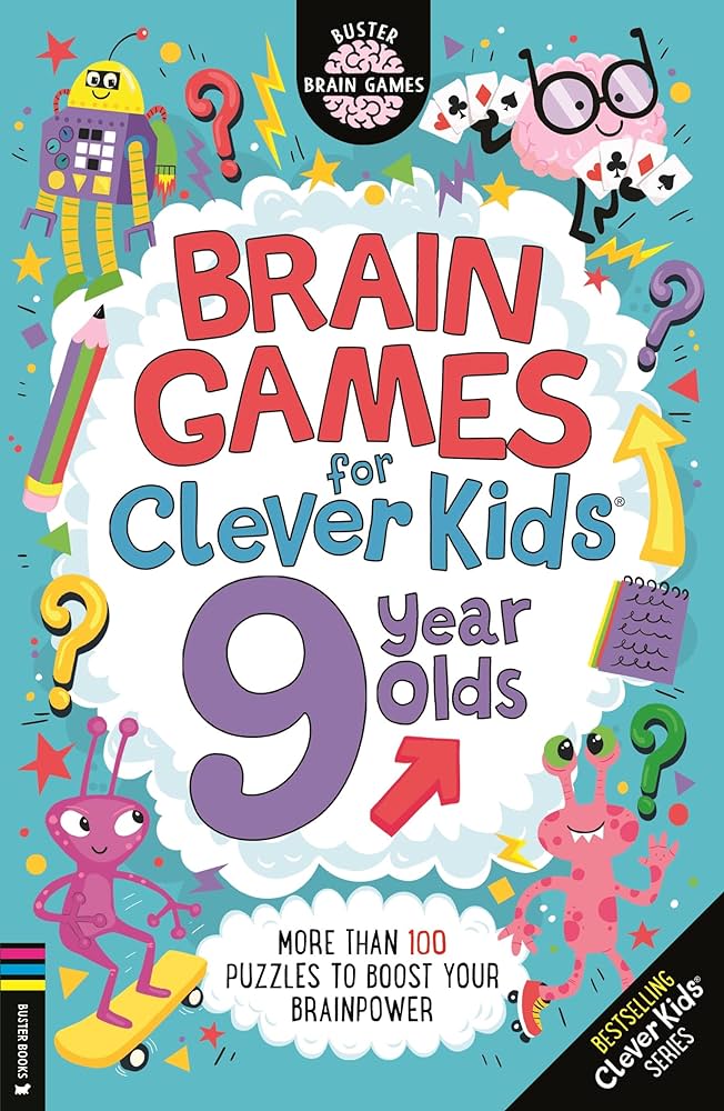 Brain Games for Clever Kids® 9 Year Olds: More than 100 puzzles to boost your brainpower