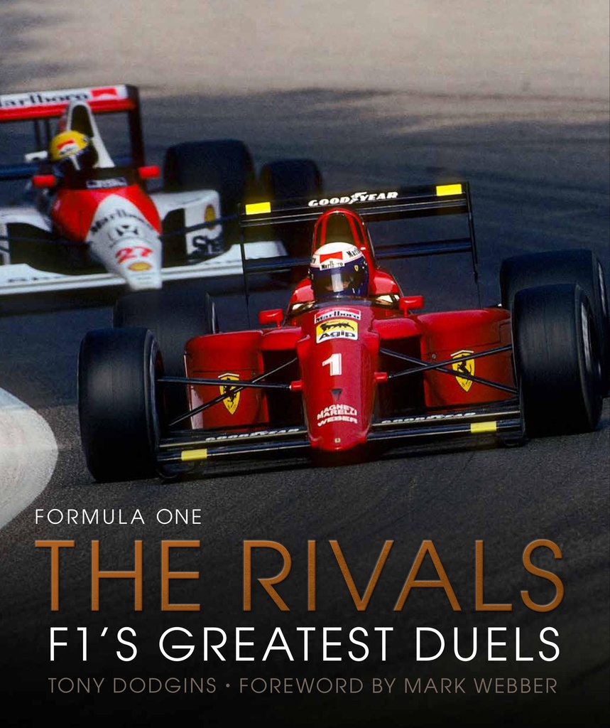 Formula One: The Rivals: F1's Greatest Duels (Volume 4)