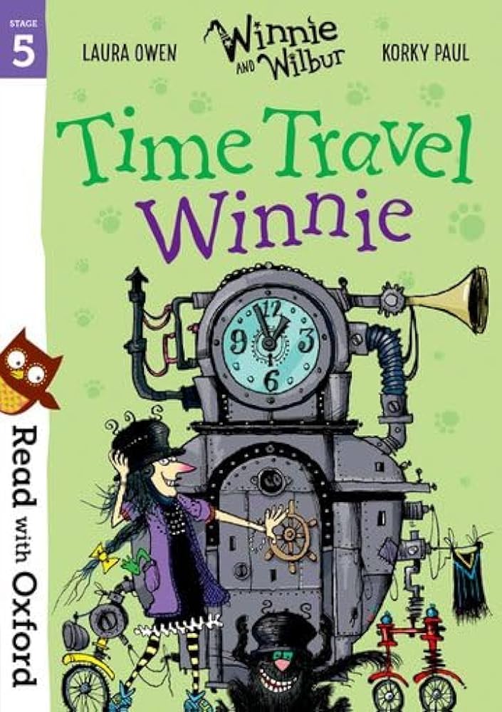 Read with Oxford: Stage 5: Winnie and Wilbur: Time Travel Winnie 
