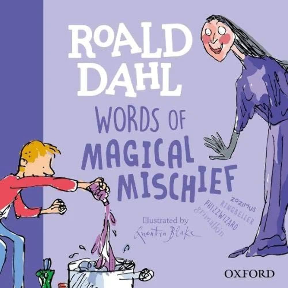 Roald Dahl Words of Magical Mischief 