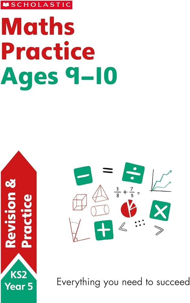 Maths Practice Ages 9-10 - National Curriculum Maths Practice Year 5