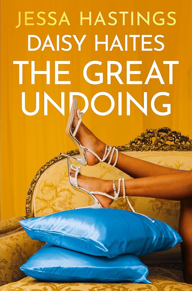 Daisy Haites: The Great Undoing (NE)