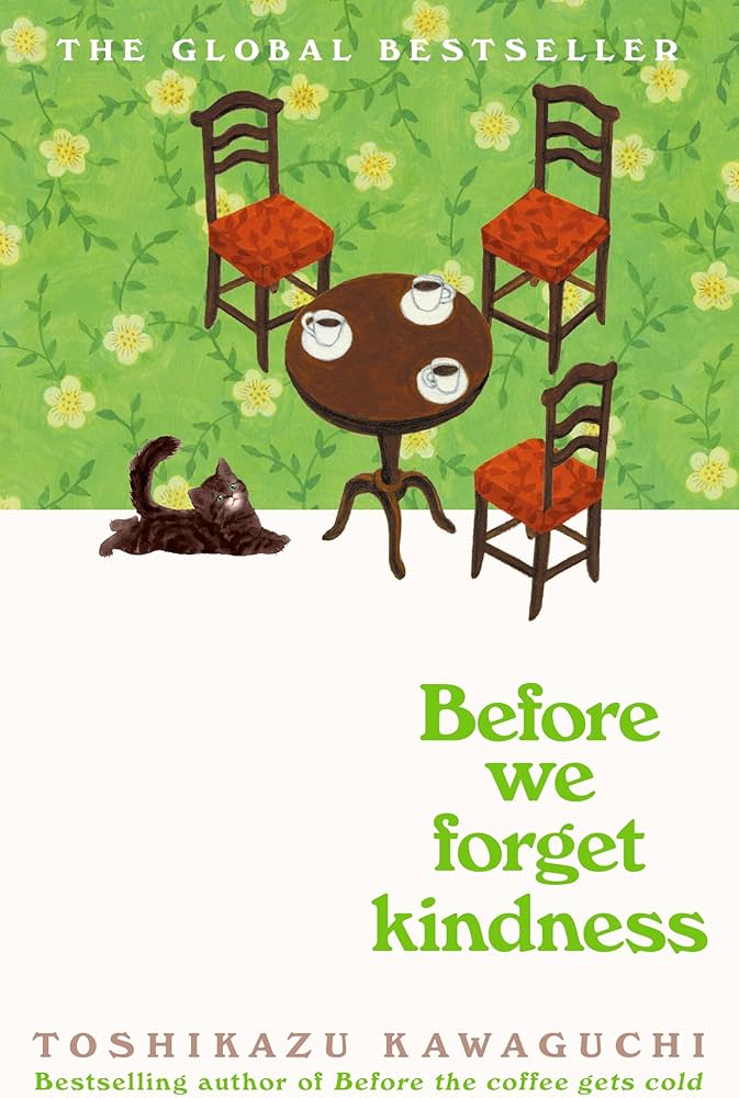 Before We Forget Kindness 