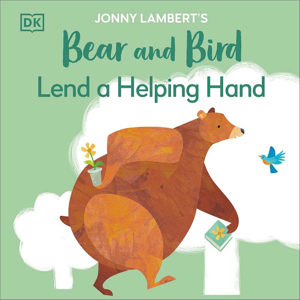 Jonny Lambert's Bear and Bird: Lend a Helping Hand (PB)