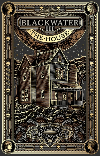 Blackwater III: The House